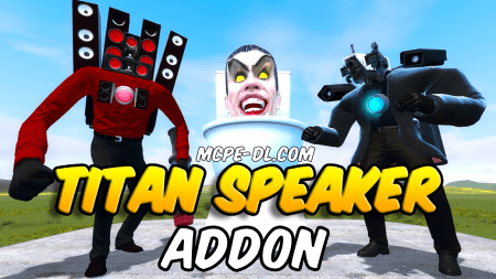 Skibidi Toilet - Titan Speaker Man Addon
