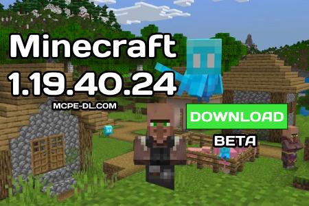 Minecraft PE 1.19.40.24 [Beta version]
