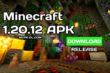 Minecraft PE 1.20.12.01 [Release]