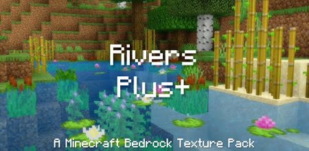 Rivers Plus Texture Pack