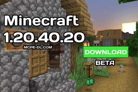 Minecraft PE 1.20.40.20 [Beta version]