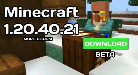 Minecraft PE 1.20.40.21 [Beta version]