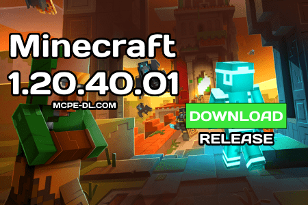 Minecraft 1.20.40.01 [Release]