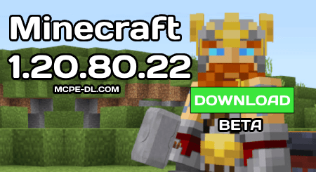 Minecraft PE 1.20.80.22 [Beta version]