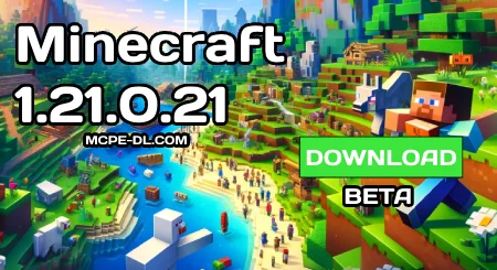 Minecraft PE 1.21.0.21 [Beta version]