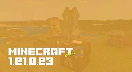 Minecraft 1.21.0.23 [Beta version]