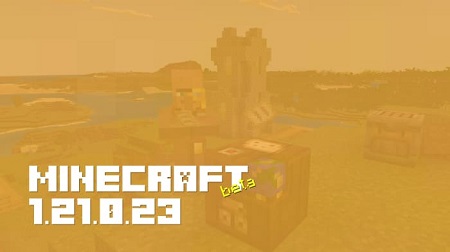 Minecraft 1.21.0.23 [Beta version]