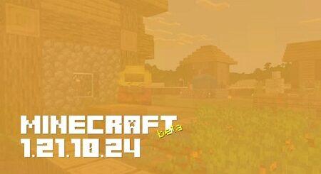 Minecraft PE 1.21.10.24 [Beta version]