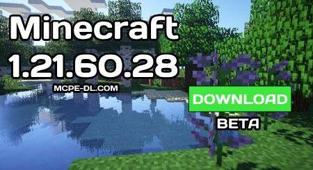 Minecraft PE 1.21.60.28 [Beta version]