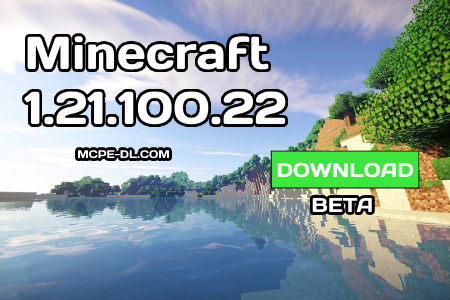 Minecraft PE 1.21.100.22