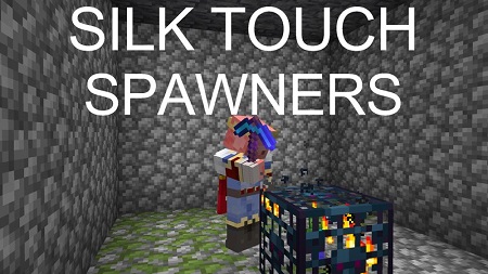 Silk Touch Spawners